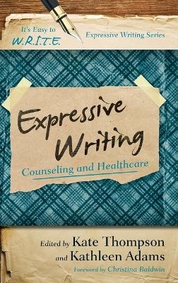 Expressive Writing - Kate Thompson, Kathleen Adams