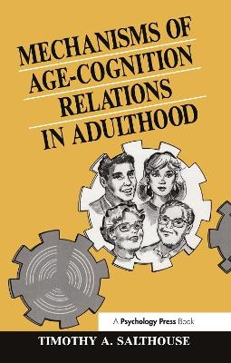 Mechanisms of Age-cognition Relations in Adulthood