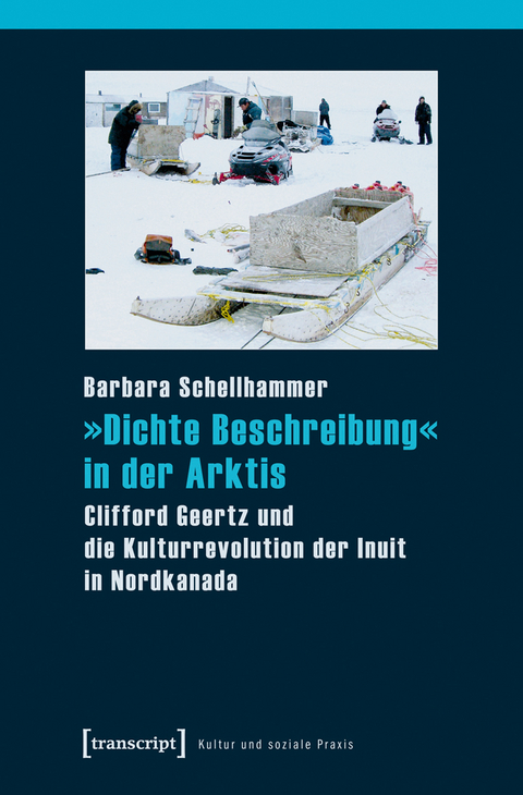 &raquo;Dichte Beschreibung&laquo; in der Arktis - Barbara Schellhammer