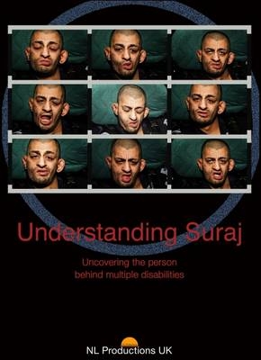 Understanding Suraj: Uncovering the Person Behind Multiple Disabilities
