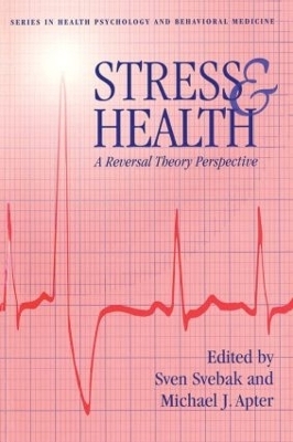 Stress And Health - Sven Svebek, Michael J. Apter