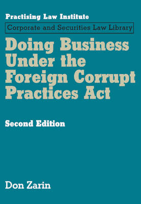 Doing Business Under the Foreign Corrupt Practices Act - Don Zarin