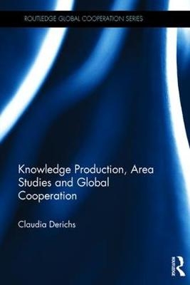 Knowledge Production, Area Studies and Global Cooperation