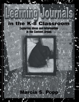 Learning Journals in the K-8 Classroom - Marcia S. Popp