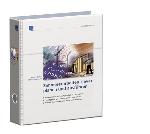 Zimmererarbeiten clever planen und ausf&uuml;hren - 