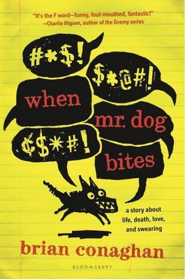When Mr. Dog Bites - Brian Conaghan