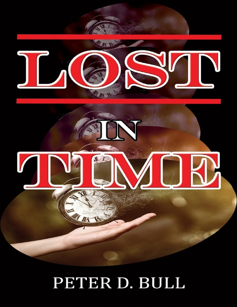 Lost In Time -  Peter D. Bull