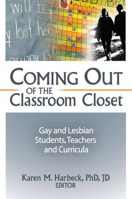 Coming Out of the Classroom Closet - Karen M Harbeck