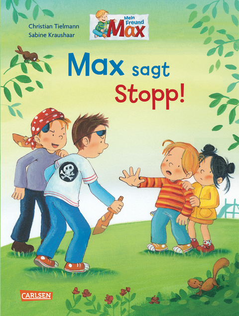 Max-Bilderb&uuml;cher: Max sagt Stopp! - Christian Tielmann