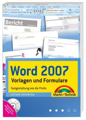 Word 2007 Vorlagen und Formulare - Lothar Ostertag