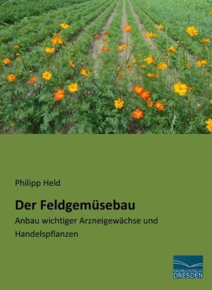 Der Feldgem&uuml;sebau - Philipp Held