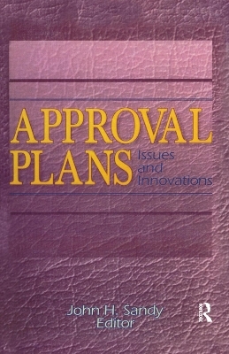 Approval Plans - Linda S Katz, John H Sandy