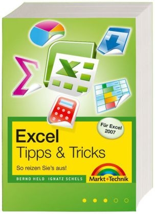 Excel Tipps & Tricks - Bernd Held, Ignatz Schels