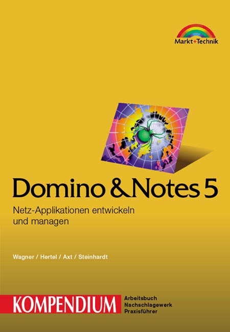 Domino Notes R5 - Martin Wagner, Matthias Hertel, J&ouml;rn Steinhardt, Heiko Axt