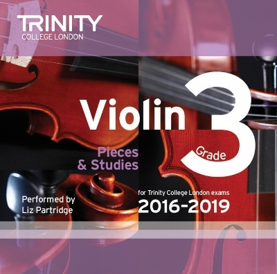Trinity College London: Violin CD Grade 3 2016&ndash;2019