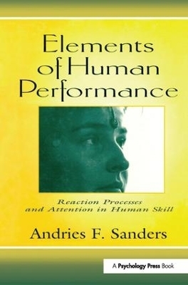 Elements of Human Performance - Andries F. Sanders, Andries Sanders