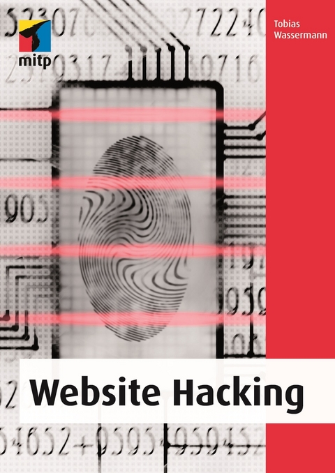 Website Hacking (mitp Professional) - Tobias Wassermann