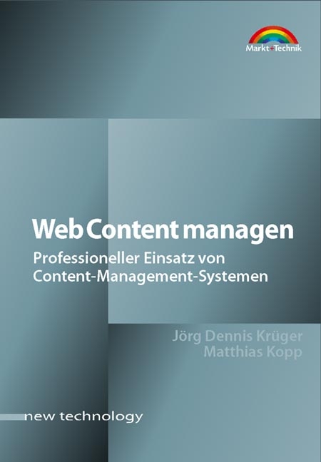 Web Content managen - J&ouml;rg D Kr&uuml;ger, Matthias Kopp
