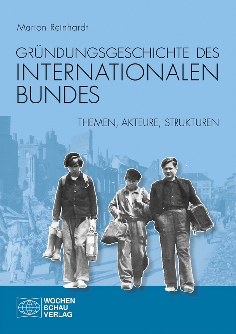 Gr&uuml;ndungsgeschichte des Internationalen Bundes -  Marion Reinhardt
