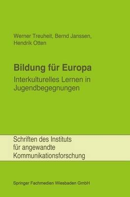 Bildung f&uuml;r Europa - Werner Treuheit, Bernd Janssen, Hendrik Otten