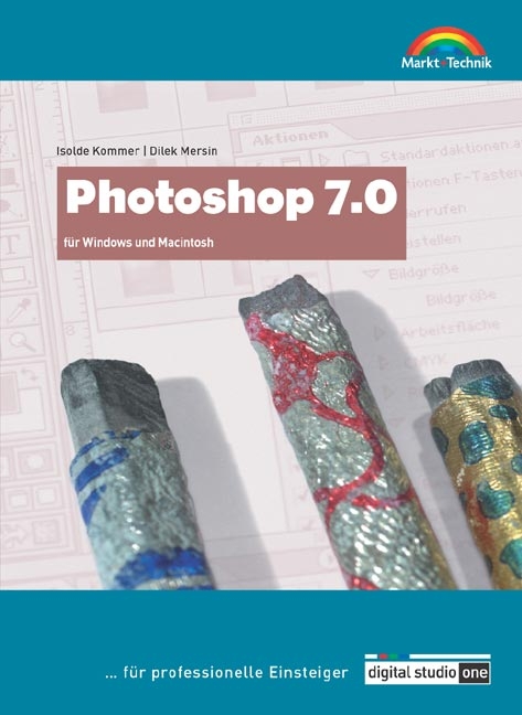 Photoshop 7.0 für Windows und Macintosh - Isolde Kommer, Tilly Mersin