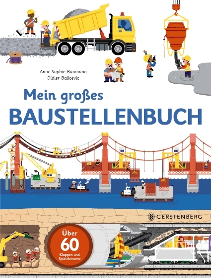 Mein gro&szlig;es Baustellenbuch - Anne-Sophie Baumann, Didier Balicevic