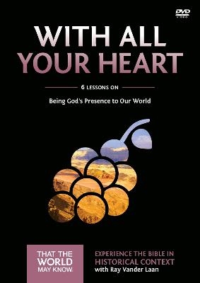 With All Your Heart Video Study