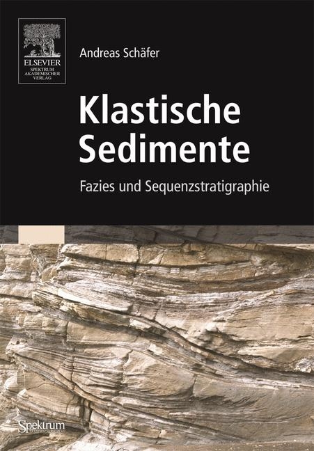 Klastische Sedimente - Andreas Sch&auml;fer