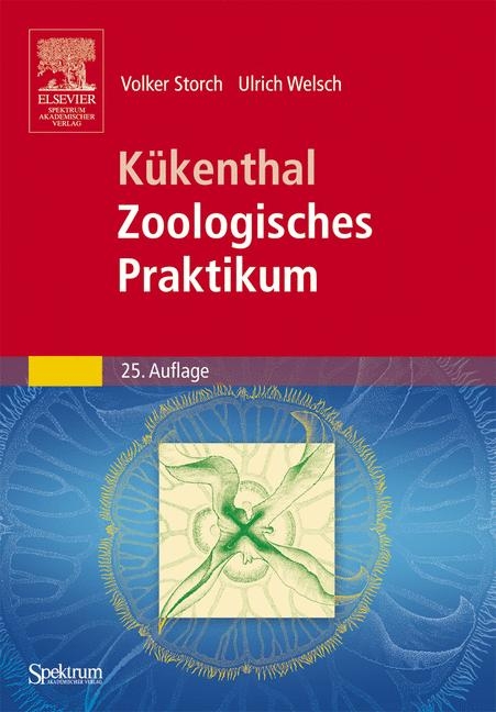 Kükenthal - Zoologisches Praktikum - Volker Storch, Ulrich Welsch