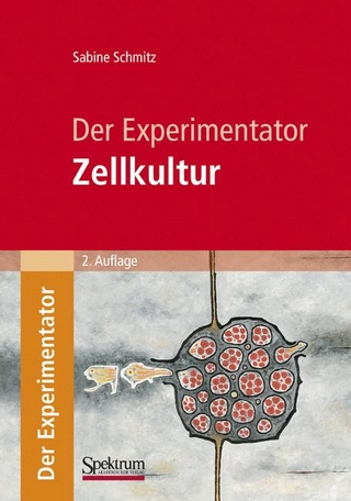 Der Experimentator: Zellkultur