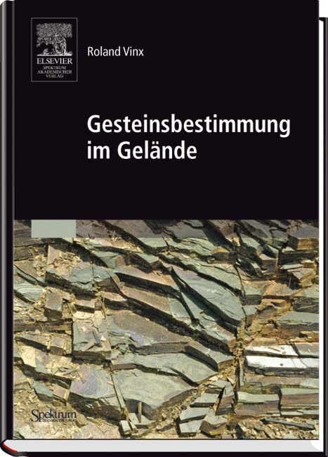 Gesteinsbestimmung im Gel&auml;nde - Roland Vinx