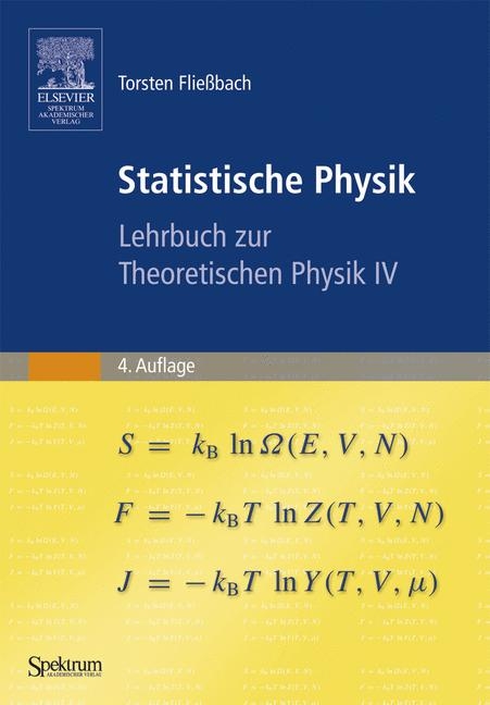 Lehrbuch zur Theoretischen Physik / Statistische Physik - Torsten Flie&szlig;bach
