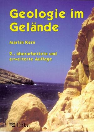 Geologie im Gel&auml;nde - Martin Kern