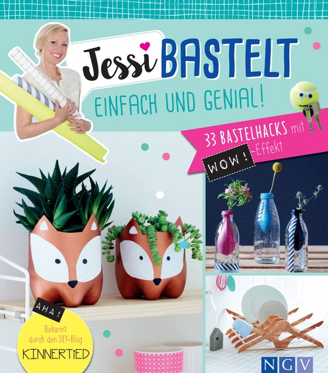 Jessi bastelt einfach & genial - Jessica Stuckst&auml;tte
