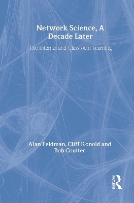 Network Science, A Decade Later - Alan Feldman, Cliff Konold, Bob Coulter, Brian Conroy
