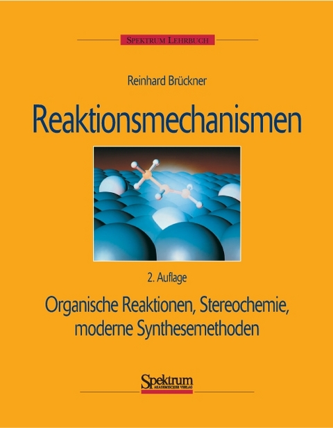 Reaktionsmechanismen - Reinhard Bruckner