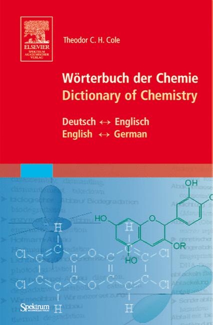 W&ouml;rterbuch der Chemie - Dictionary of Chemistry - Theodor C. H. Cole