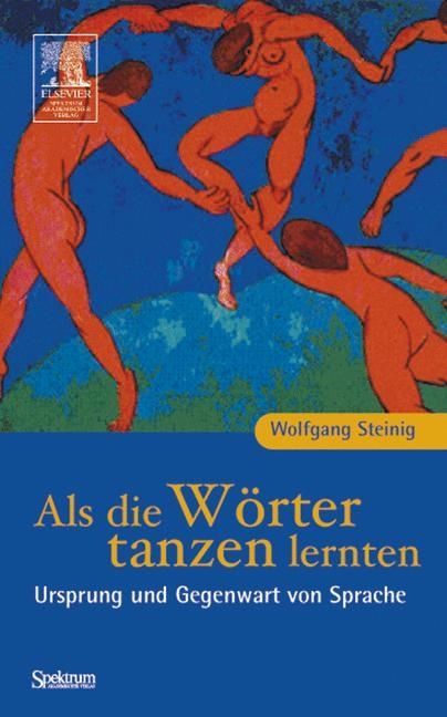 Als die W&ouml;rter tanzen lernten - Wolfgang Steinig