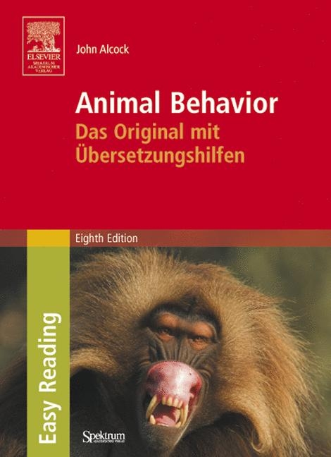 Animal Behavior: Das Original mit &Uuml;bersetzungshilfen. Easy Reading Edition - John Alcock