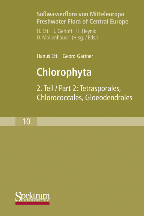 S&uuml;&szlig;wasserflora von Mitteleuropa, Bd. 10: Chlorophyta II - Hanus Ettl, Georg G&auml;rtner