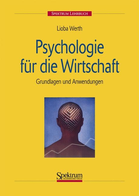 Psychologie f&uuml;r die Wirtschaft - Lioba Werth