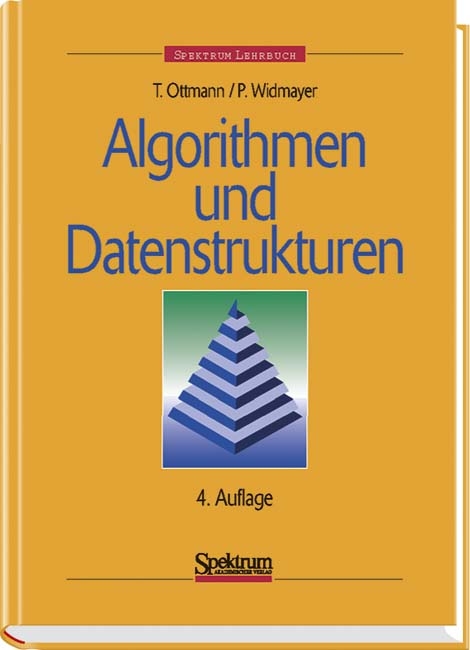 Algorithmen und Datenstrukturen - Thomas Ottmann, Peter Widmayer