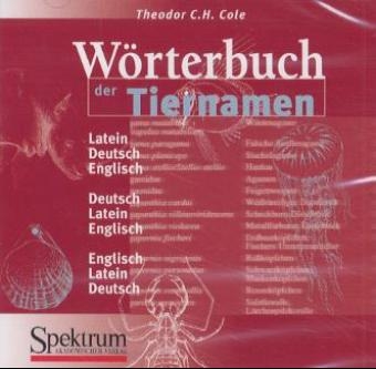 W&ouml;rterbuch der Tiernamen (CD-ROM) - Theodor C Cole