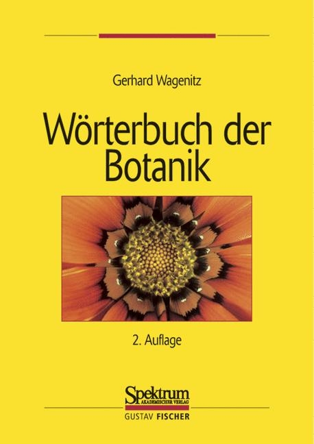 W&ouml;rterbuch der Botanik - Gerhard Wagenitz