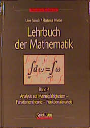 Lehrbuch der Mathematik - Paket. Band 1-4 (1996-2001) - Uwe Storch, Hartmut Wiebe
