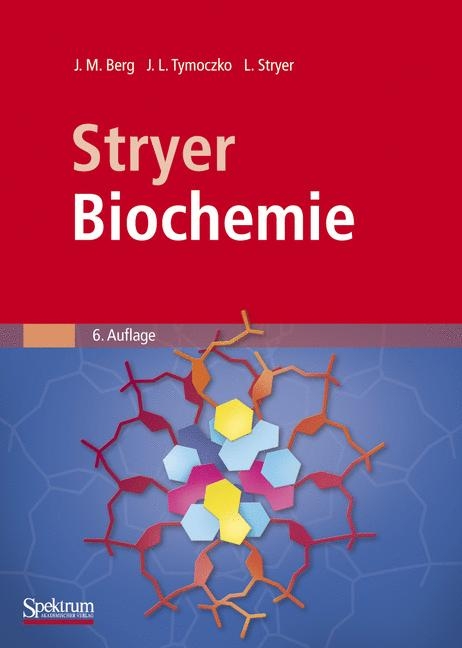 Stryer Biochemie - Jeremy M. Berg, John L. Tymoczko, Lubert Stryer