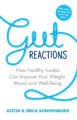 Gut Reactions - Justin Sonnenburg, Erica Sonnenburg