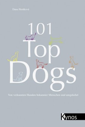 101 Top Dogs - Dana Hor&aacute;kov&aacute;