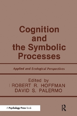 Cognition and the Symbolic Processes - 