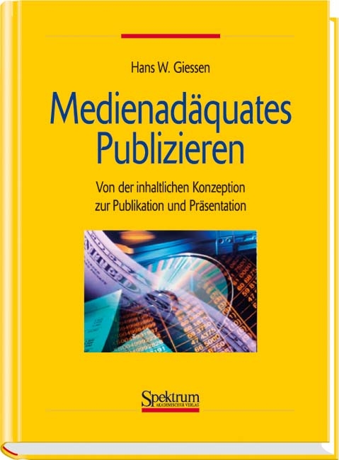 Medienad&auml;quates Publizieren - Hans W Giessen